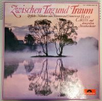 LP 400S2. "Zwischen Tag und Traum" "Zärtliche Melodien..." Rheinland-Pfalz - Langenfeld Eifel Vorschau