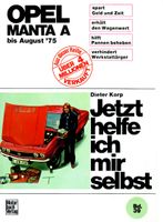 Buch "Jetzt helfe ich mir selbst" - Opel Manta A ab 8/1975 Bayern - Pfarrkirchen Vorschau