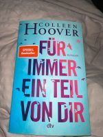Colleen Hoover Roman Für immer ein Teil von dir Rheinland-Pfalz - Böhl-Iggelheim Vorschau
