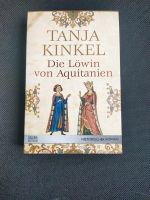 Buch | Historischer Roman|Die Löwin von Aquitanien | Tanja Kinkel Mülheim - Köln Höhenhaus Vorschau