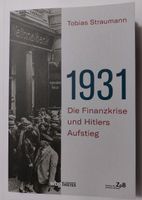 1931 - Die Finanzkrise und Hitlers Aufstieg  Straumann, Tobias  w Leipzig - Altlindenau Vorschau