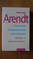 Zwischen Vergangenheit und Zukunft: Übungen im politischen Denken Hessen - Idstein Vorschau