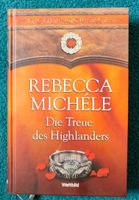 Rebecca Michele - Die Treue des Highlanders Thüringen - Münchenbernsdorf Vorschau