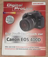 Das Profihandbuch zur Canon EOS 400D ☆ Data Becker Baden-Württemberg - Leinfelden-Echterdingen Vorschau