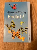 Endlich! Von Ildiko von Kürthy Baden-Württemberg - Achern Vorschau