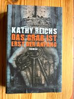 Das Grab ist erst der Anfang - Kathy Reichs Hessen - Schmitten Vorschau