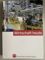 Wirtschaft Heute - Bundeszentrale für politische Bildung Rheinland-Pfalz - Dahn Vorschau
