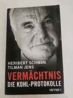 Vermächtnis: Die Kohl - Protokolle v. Heribert Schwan u. Tilman J Nordrhein-Westfalen - Moers Vorschau