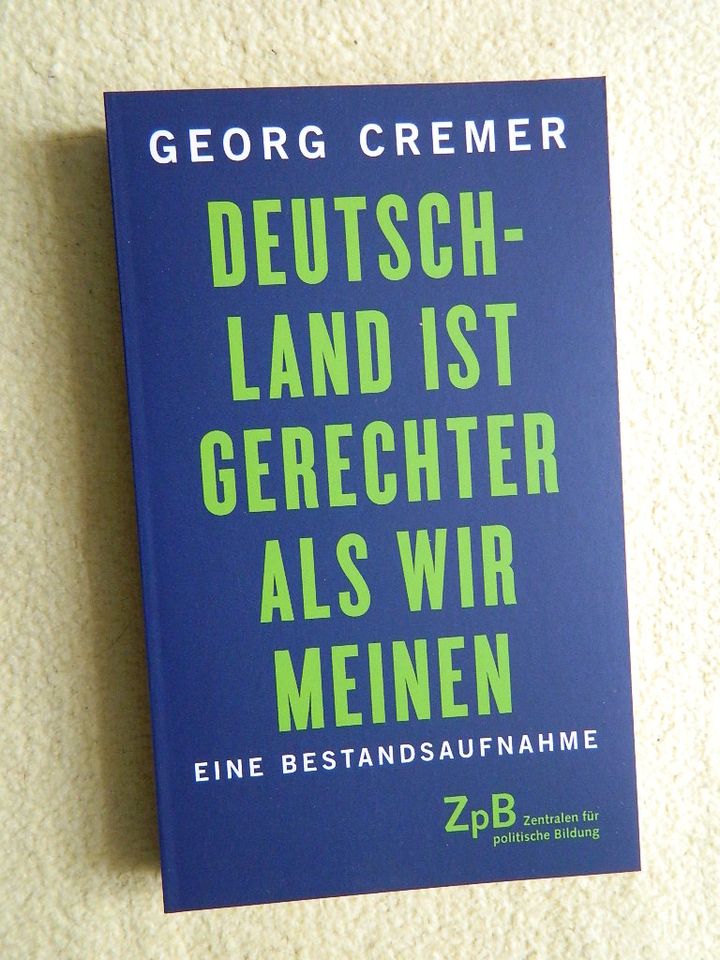 Deutschland ist gerechter, als wir meinen - Eine Bestandsaufnahme in Leipzig