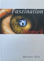 Buch - Werner Gitt - Fazination Mensch Baden-Württemberg - Heidenheim an der Brenz Vorschau