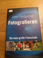 John Hedgecoe Fotografieren Die neue große Fotoschule Bayern - Erlangen Vorschau