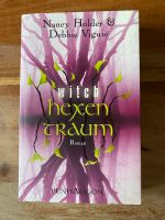 Buch „Hexentraum“ von Nancy Holder & Debbie Viguié Niedersachsen - Schönewörde Vorschau