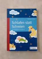 Schlafen statt Schreien Buch - Top Zustand! Nordrhein-Westfalen - Steinfurt Vorschau