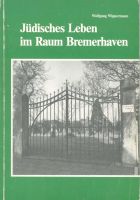 Jüdisches Leben im Raum Bremerhaven Häfen - Bremerhaven Vorschau