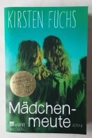 Mädchenmeute - Roman  --  von Kirsten Fuchs Niedersachsen - Wennigsen Vorschau