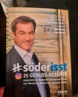 söderisst Kochbuch 25 GENUSS- REZEPTE A. Herrmann Markus Söder is Bayern - Zusmarshausen Vorschau