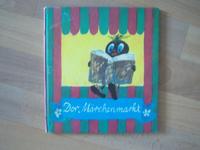 Der Märchenmarkt + DDR Kinderbuch + 1977 Leipzig - Grünau-Mitte Vorschau