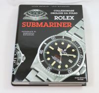 Rolex Submariner Buch von Guido Mondani - Lele Ravagnani Nordrhein-Westfalen - Hagen Vorschau