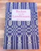 Backen wie die Landfrauen des Schwalm-Eder-Kreises 1.Auflage 1996 Hessen - Herleshausen Vorschau