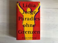 Lídia Jorge Paradies ohne Grenzen Roman Suhrkamp gebunden München - Schwabing-West Vorschau