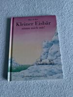 Lars Eisbär Buch „Kleiner Eisbär nimm mich mit!“ von Hans de Beer Rheinland-Pfalz - Bellheim Vorschau