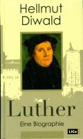 Luther - - eine Biographie von Hellmut Diwald Nordrhein-Westfalen - Höxter Vorschau