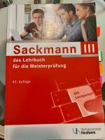 Sackmann Lehrbuch für die Meisterprüfung Teil 3/III 43.Auflage Rheinland-Pfalz - Lahnstein Vorschau