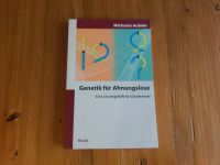 Genetik für Ahnungslose: Eine Einstiegshilfe für Studierende Bayern - Landshut Vorschau