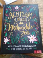 Achtsam durch die Weihnachtszeit, Hardcover gebunden Baden-Württemberg - Heilbronn Vorschau