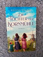 "Die Töchter der Kornmühle" - Regine Kölpin Baden-Württemberg - Lörrach Vorschau