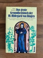 Das große Gesundheitsbuch der Hl. Hildegard von Bingen Niedersachsen - Lüneburg Vorschau