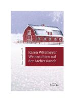 Christl. Buch - Weihnachten auf der Archer Ranch - K.Witemeyer Baden-Württemberg - Heidenheim an der Brenz Vorschau