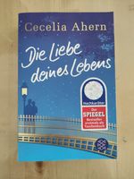 Die Liebe deines Lebens von Cecelia Ahern Nordrhein-Westfalen - Lemgo Vorschau