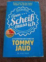 Tommy Jaud - Einen Scheiß muss ich Das Manifest gegen das schlech Nordrhein-Westfalen - Dülmen Vorschau