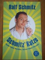 Schmitz' Katze von Ralf Schmitz (2008, Taschenbuch) Nordrhein-Westfalen - Selfkant Vorschau
