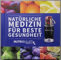 Nutribullet Rezeptbuch: Smoothie Rezepte zum Abnehmen, Entgiften Baden-Württemberg - Uhldingen-Mühlhofen Vorschau