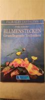 Blumenstecken Grundlegende Techniken Kyffhäuserland - Göllingen Vorschau