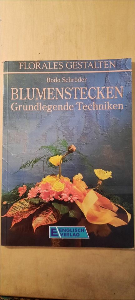 Blumenstecken Grundlegende Techniken in Göllingen