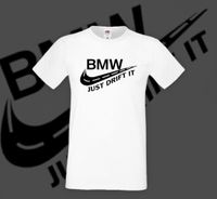 T-Shirt Just Drift it BMW Baden-Württemberg - Ulm Vorschau