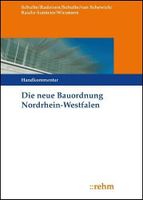 Die neue Bauordnung in Nordrhein-Westfalen. Handkommentar BauO Dortmund - Lichtendorf Vorschau