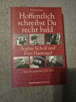 Hoffentlich schreibst Du recht bald: Sophie Scholl und F... | Buc Nordrhein-Westfalen - Wülfrath Vorschau