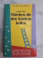 Märchen, die den Kindern helfen, G.Ortner Münster (Westfalen) - Roxel Vorschau