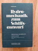 Hydromechanik zum Schiffsentwurf, ISBN 3782204166 Schleswig-Holstein - Flensburg Vorschau