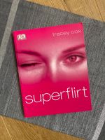 Buch Superflirt Tracey Cox Rheinland-Pfalz - Ney Vorschau