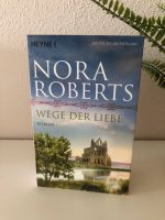 Wege der Liebe / Nora Roberts Hessen - Wöllstadt Vorschau