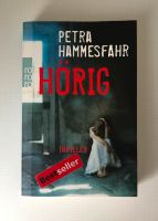 Bestseller Thriller "Hörig" von Petra Hammesfahr Bayern - Königsbrunn Vorschau