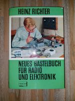 Neues Bastelbuch für Radio und Elektronik, Heinz Richter Rheinland-Pfalz - Ettringen Vorschau