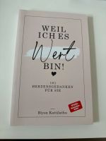 Weil ich es Wert bin - Biyon K. Niedersachsen - Oldenburg Vorschau