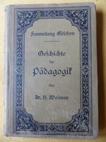 Dr. Hermann Weimer: Geschichte der Pädagogik, Leipzig 1906 Rheinland-Pfalz - Mainz Vorschau