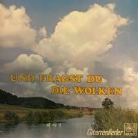 Und fragst du die Wolken / Gitarrenlieder, LP, Vinyl Baden-Württemberg - Freiburg im Breisgau Vorschau